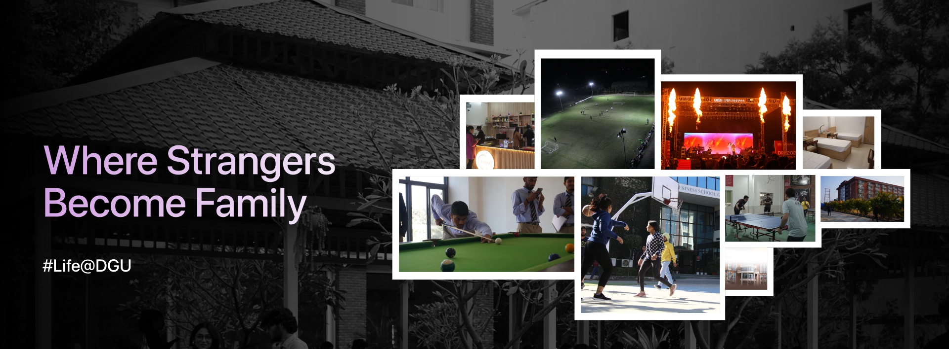 Comfortable Living, vibrant campus life and  Healthy social environment