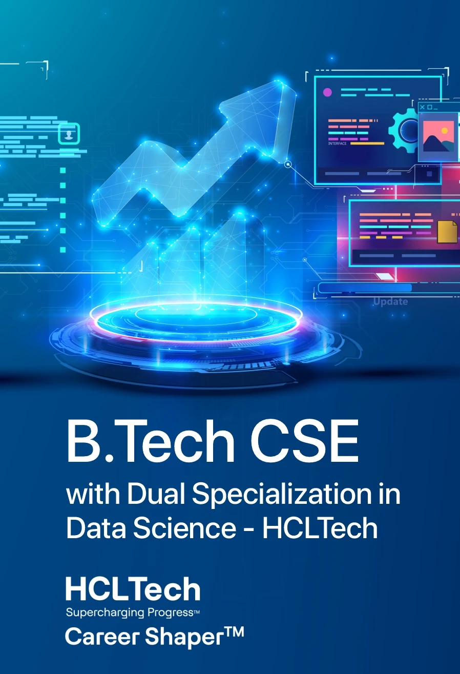 B.Tech in Computer Science and Engineering (CSE) with Dual Specialization in Data Science - HCLTech