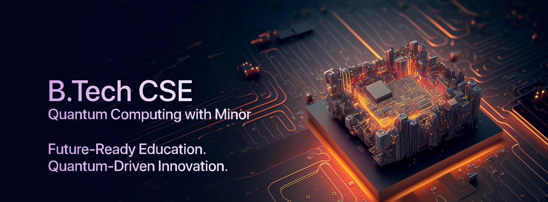 B.Tech CSE in Quantum Computing with Minor